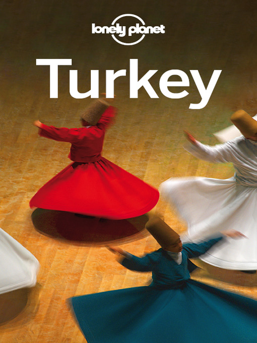 Title details for Turkey Travel Guide by Lonely Planet - Available